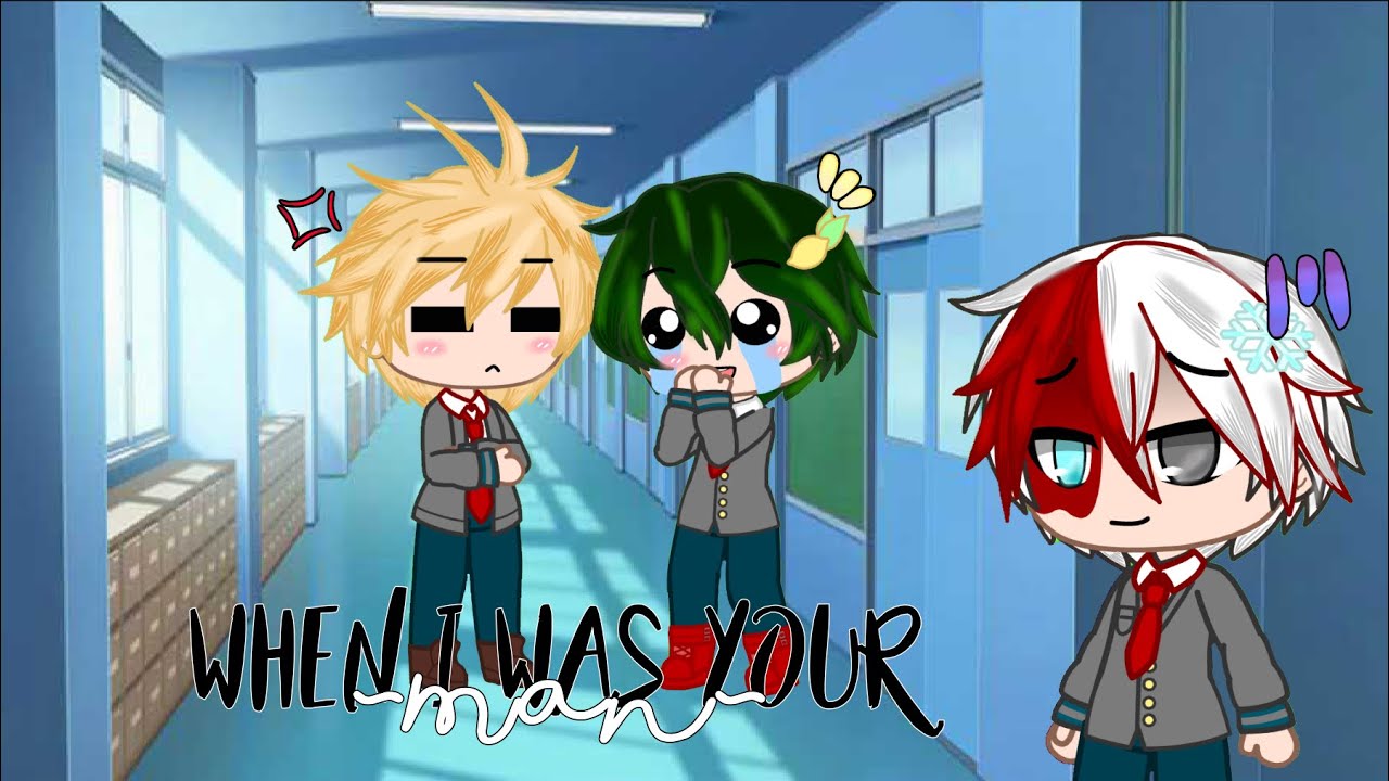 || When I was your man... || Meme || Part 2 || Tddk ? Bddk ? || TodoDeku angst ||
