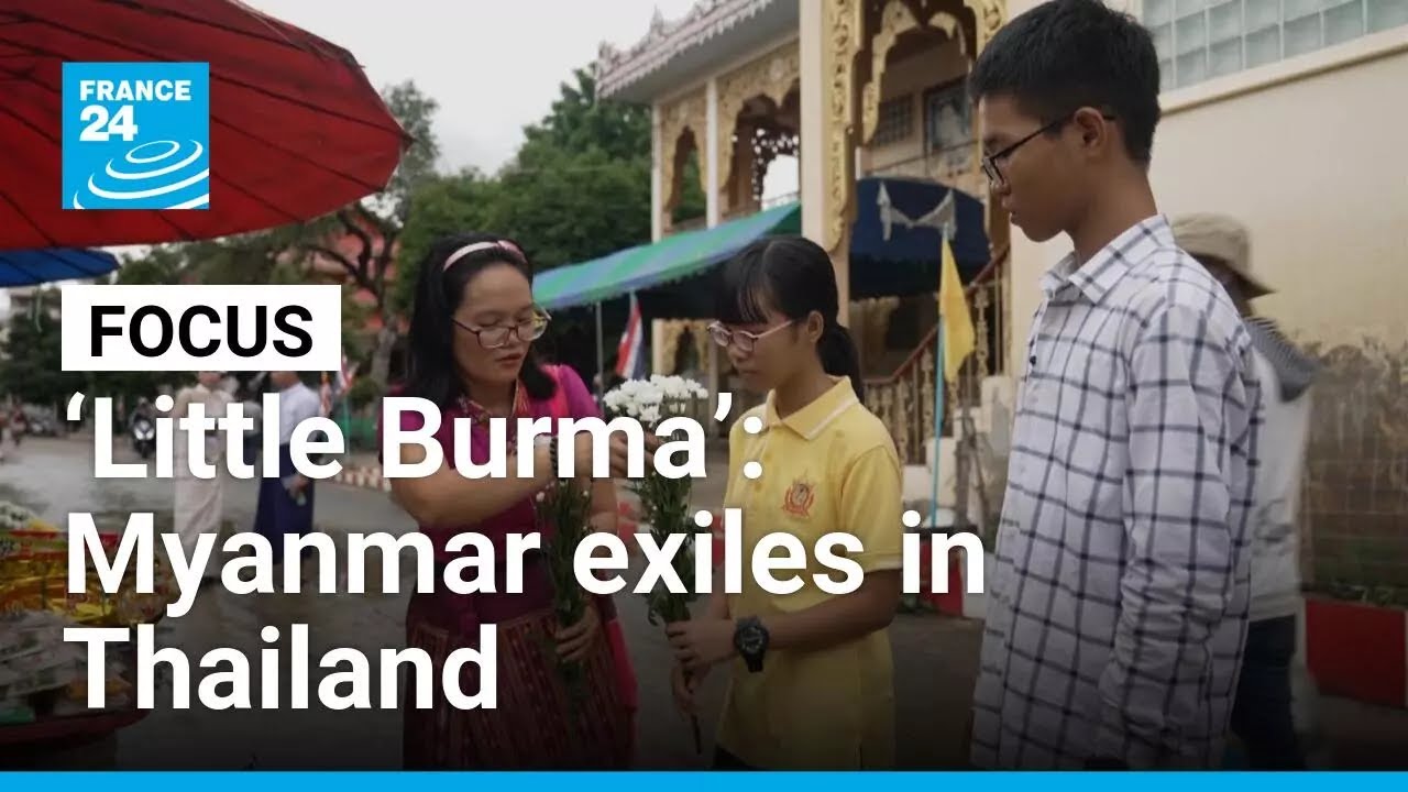 Inside Thailand&rsquo;s &lsquo;little Burma&rsquo;, a refuge for Myanmar&rsquo;s exiles &bull; FRANCE 24 English