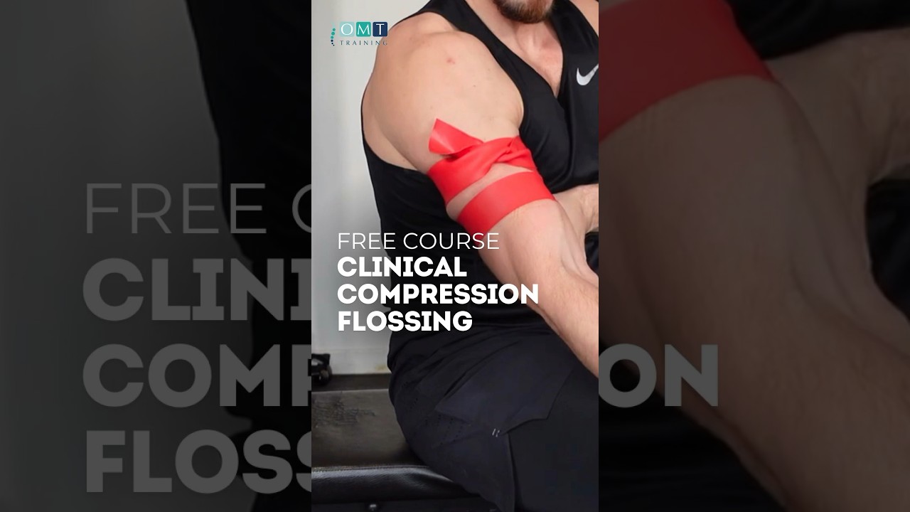 Free Clinical Compression Flossing Course for Rehab Professionals