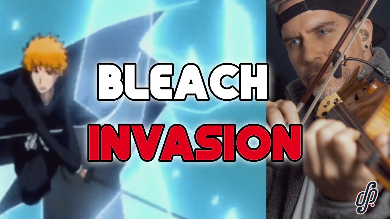 Bleach - Invasion theme