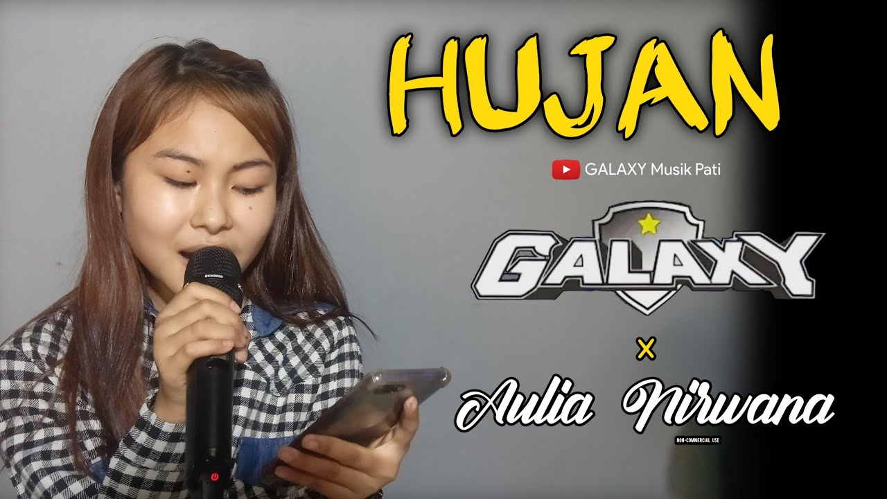 HUJAN - Aulia Nirwana  x  GALAXY MUSIK PATI