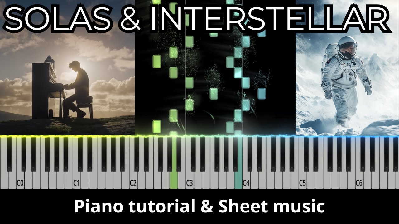 Solas x Interstellar || PIANO TUTORIAL + SHEET MUSIC & MIDI