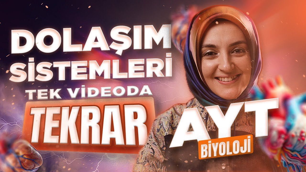 6) Dolaşım Sistemi FULL TEKRAR + Son 5 Yılın ÖSYM Analizi | AYT Biyoloji YKS 2026