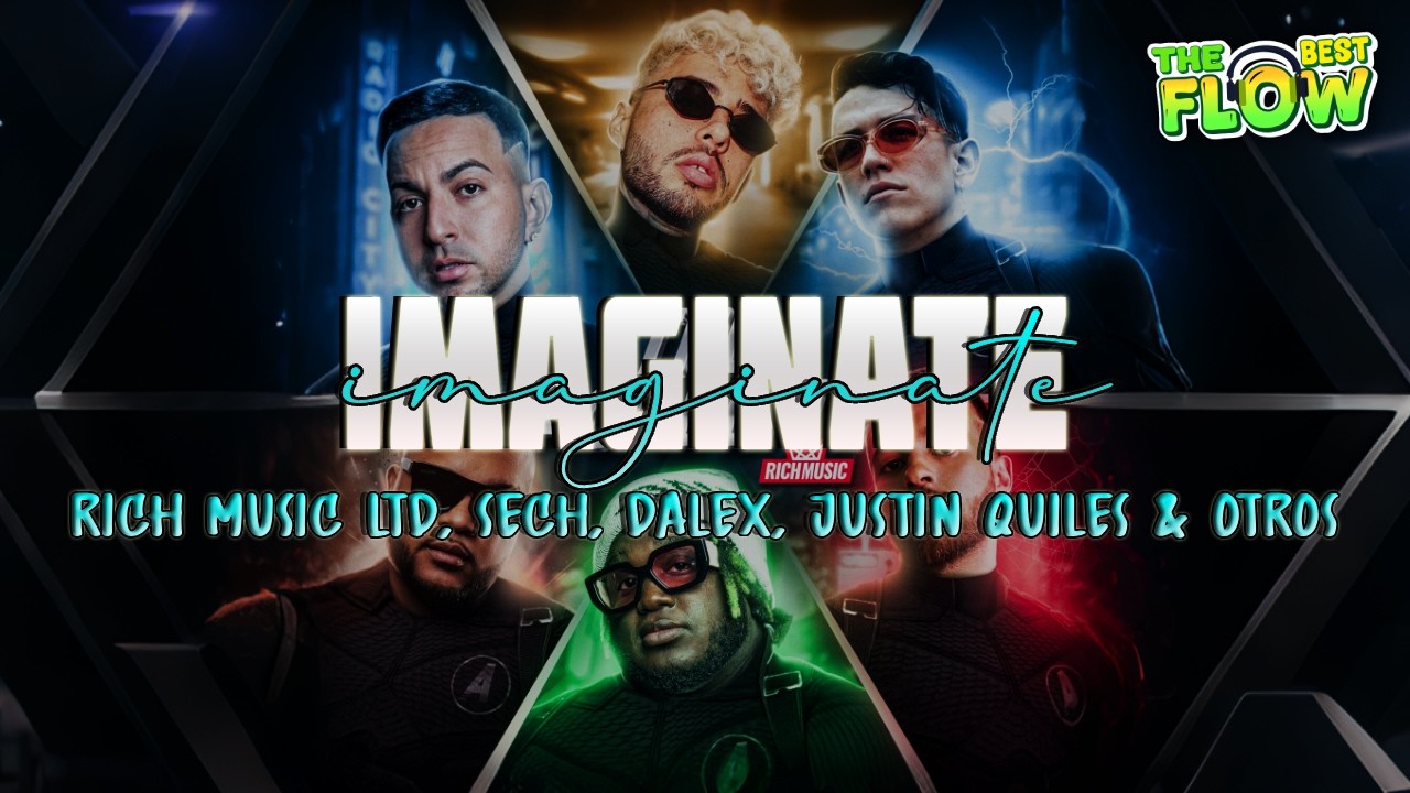 Rich Music LTD, Sech, Dalex - Imaginate ft. Justin Quiles, Lenny Tavárez, Feid, Cazzu