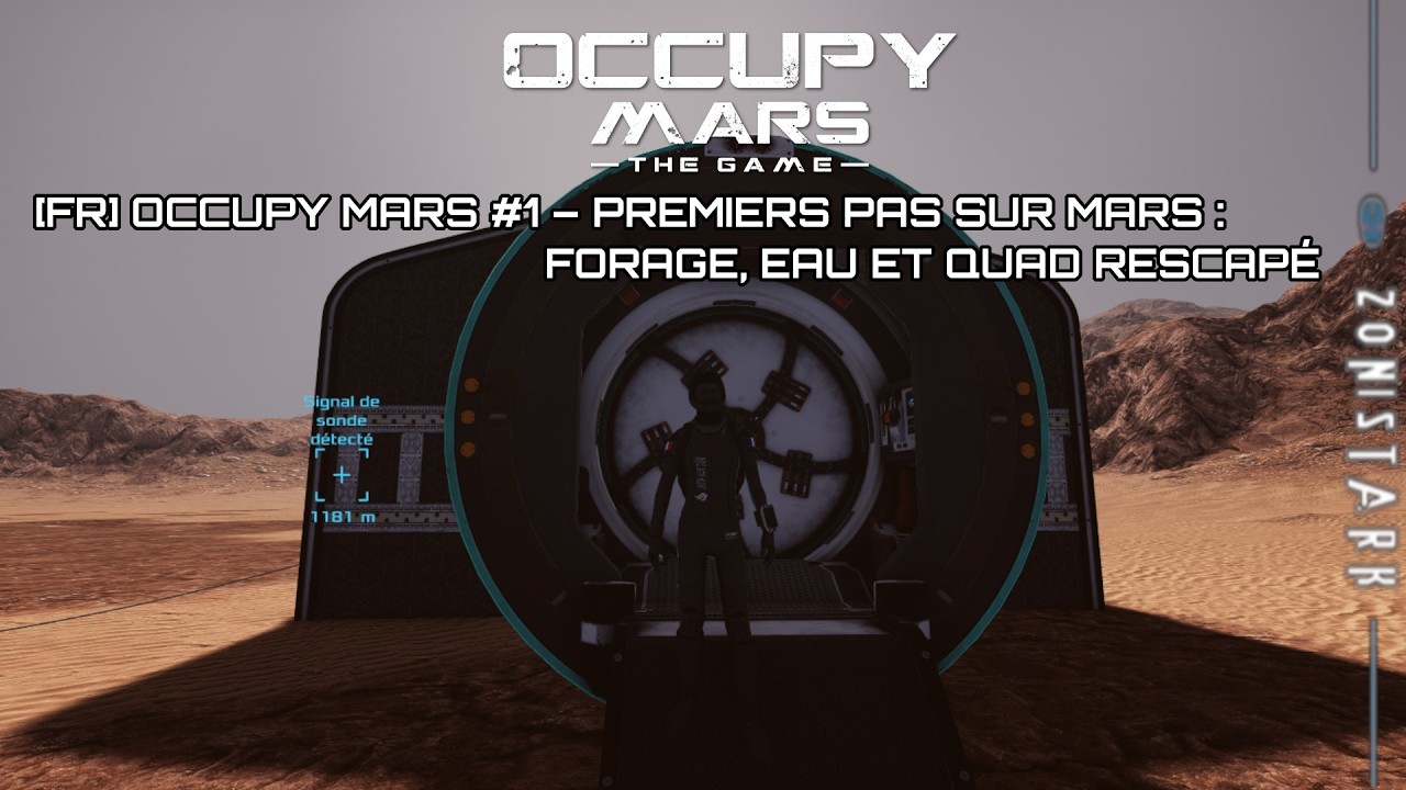[FR] Occupy Mars #1 – Premiers pas sur Mars : forage, eau et quad rescapé