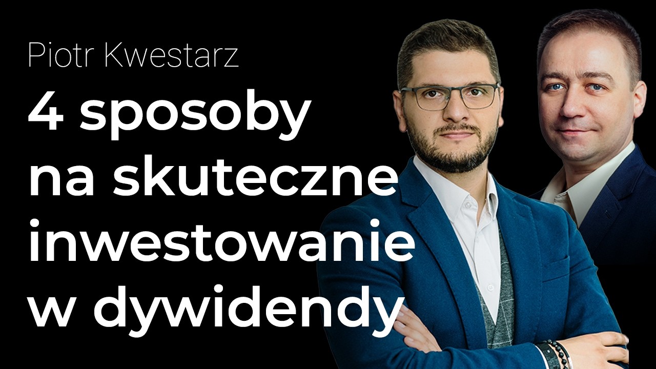 10 sp&oacute;łek dywidendowych z polskiej giełdy - Piotr Kwestarz | Procent Składany