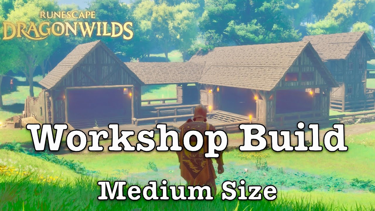 How To Build Medium Size Workshop / RuneScape DragonWilds