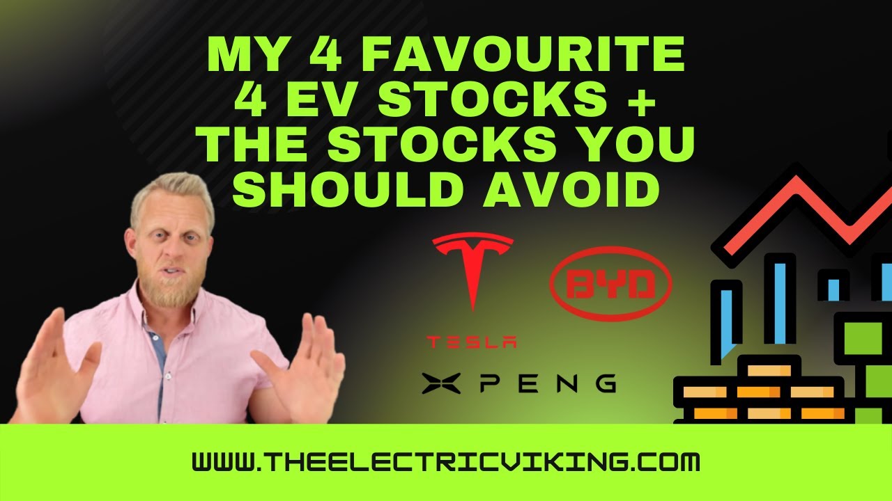 My 4 favourite 4 EV stocks + the stocks you should avoid