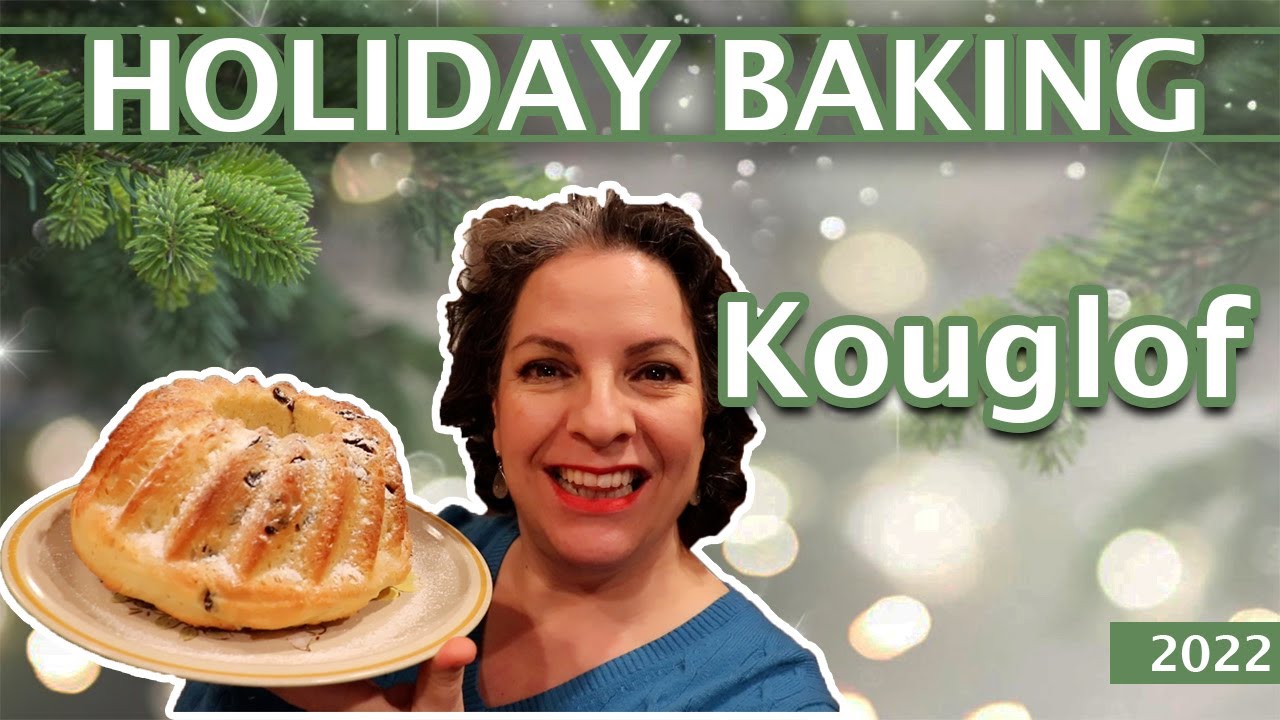 Holiday Baking 2022 || Kouglof ||