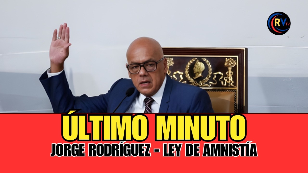 🚨 EN VIVO: JORGE RODRÍGUEZ - LEY DE AMNISTÍA