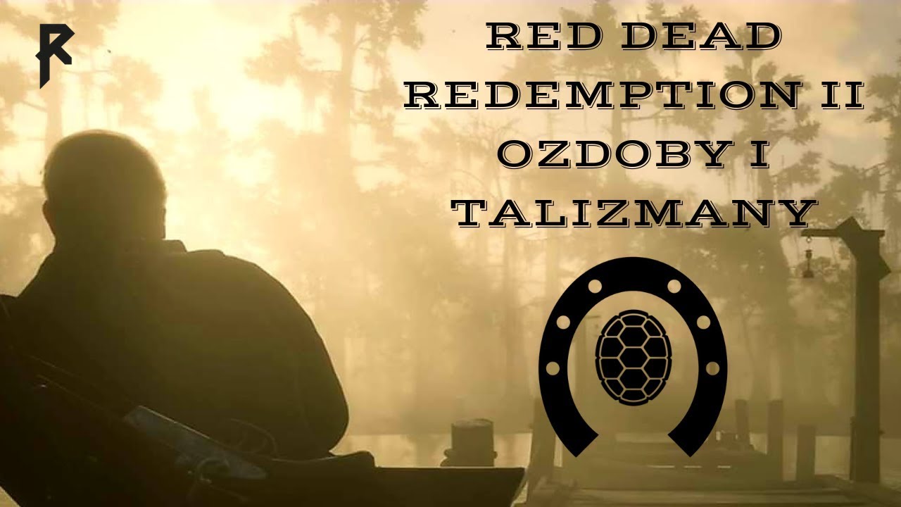 Red Dead Redemption 2 - Ozdoby i talizmany - poradnik