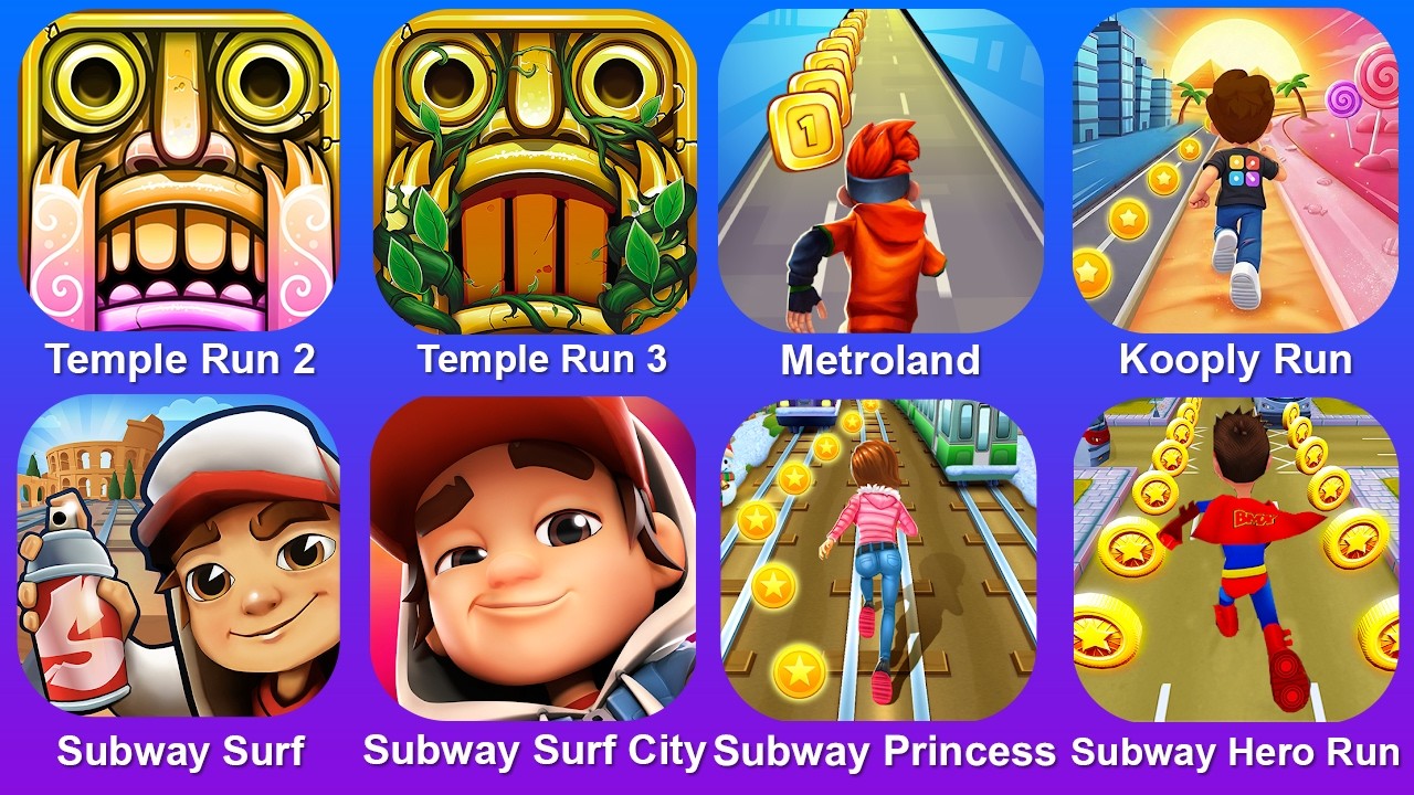 Temple Run 2,Temple Run 3,Metroland,Kooply Run,Subway Surf,Subway Surf City,Subway Princess...