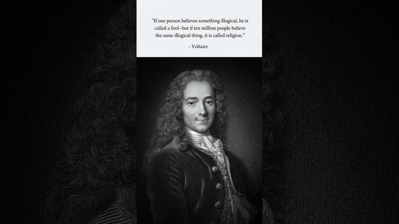 Voltaire's Most Dangerous Truth About Religion