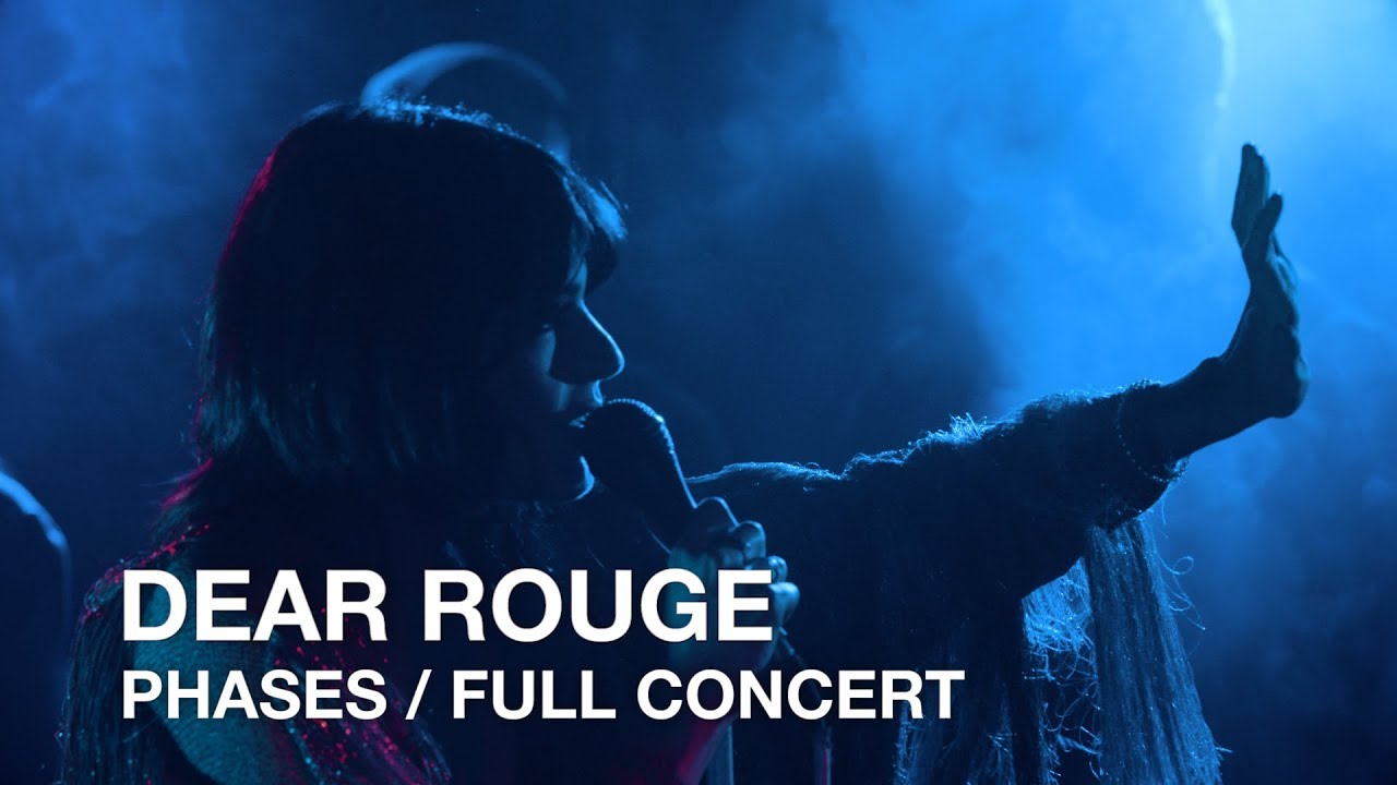 Dear Rouge | Phases | Full Concert