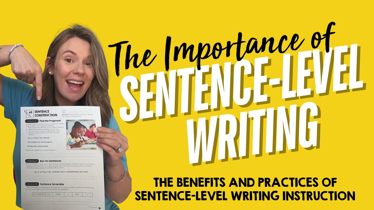 The Importance of Sentence Level Writing in Upper Elementary
