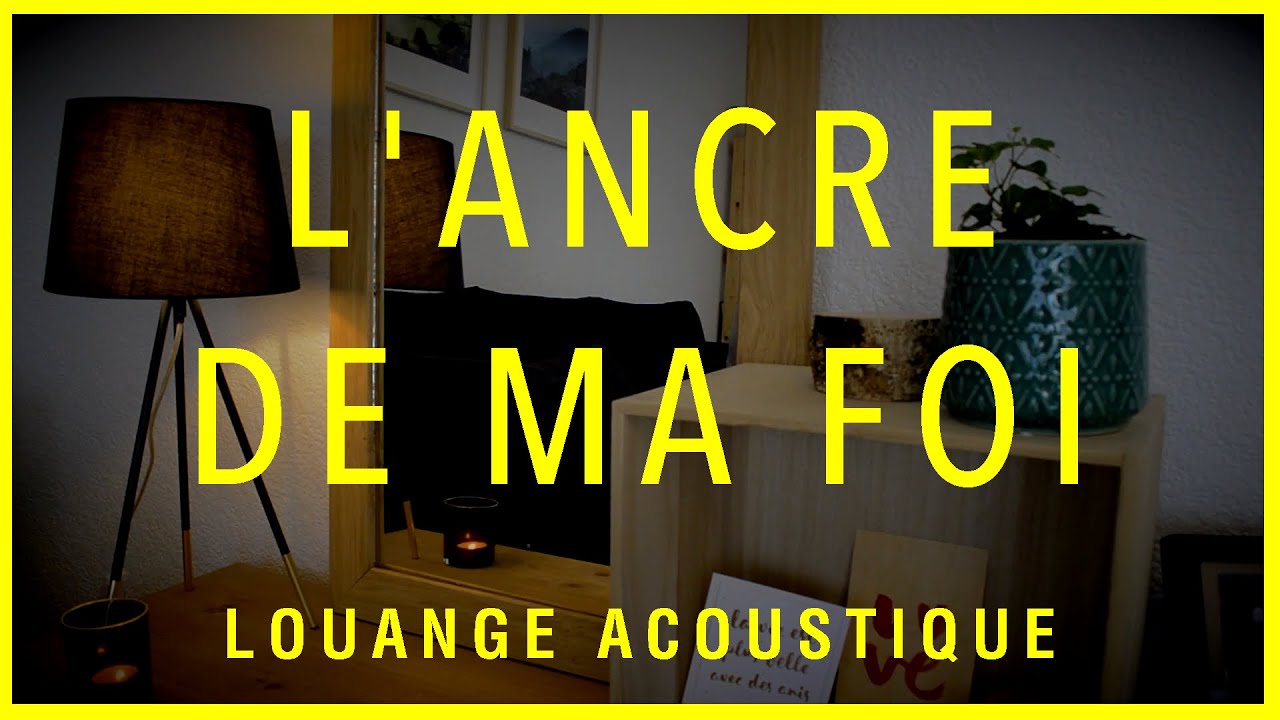 L'ANCRE DE MA FOI (Dan Luiten) | Louange acoustique avec Ketsia et Phyroun