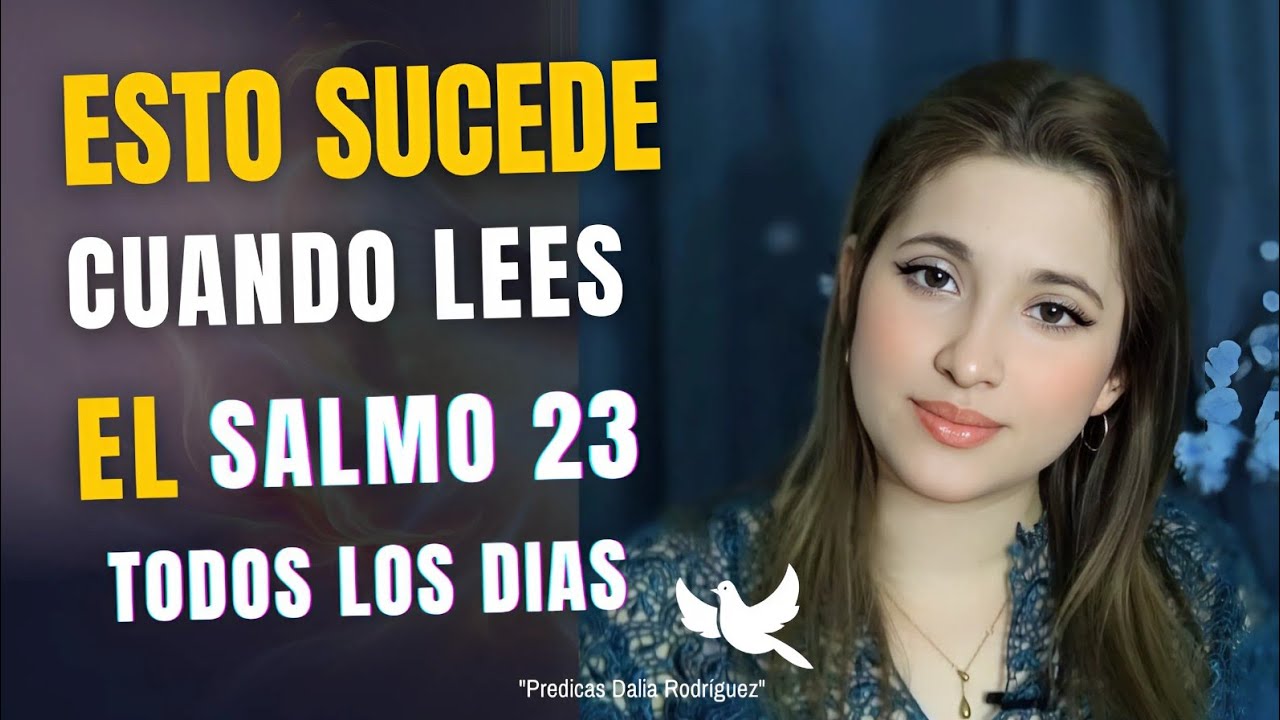 El Poder Del Salmo 23 - Como Vivir en la Paz y Proteccion de Dios | Explicacion Biblica