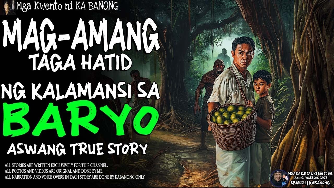 MAG-AMANG TAGAHATID NG KALAMANSI SA BARYO | Kwentong Aswang | True Story