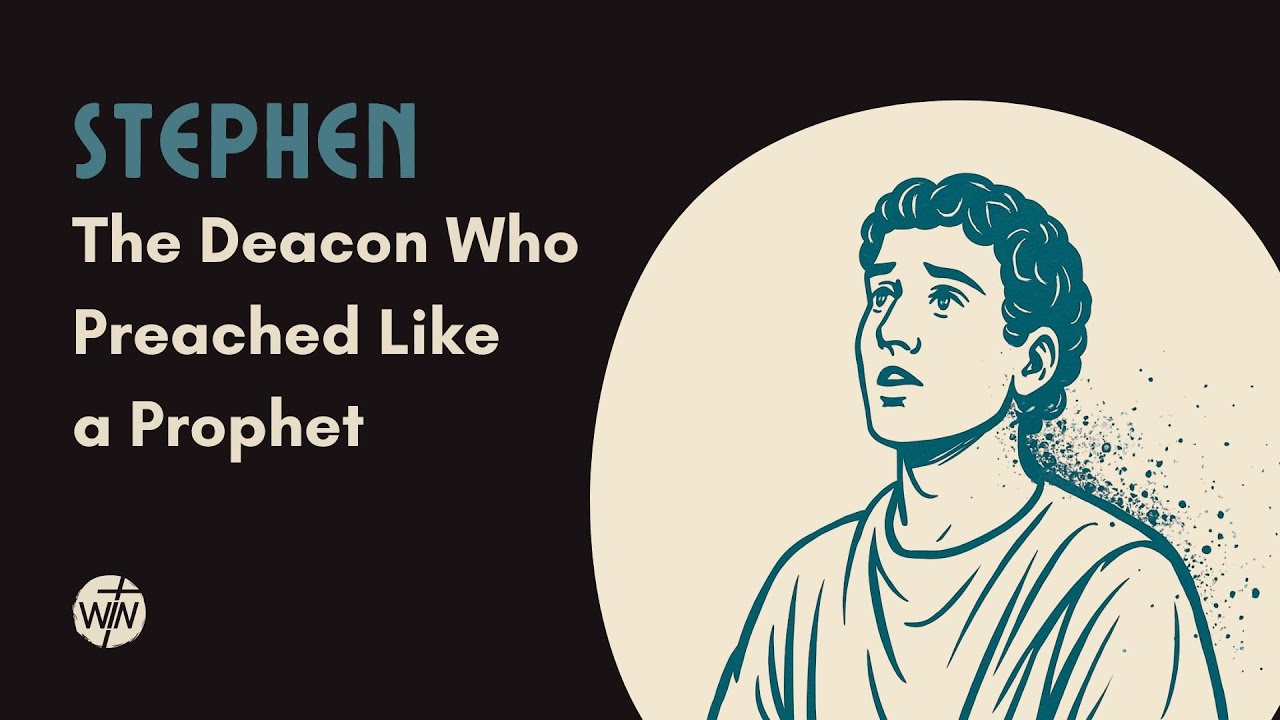Stephen: The Deacon Who Preached Like a Prophet | Building the Kingdom | WINOntario Online Service