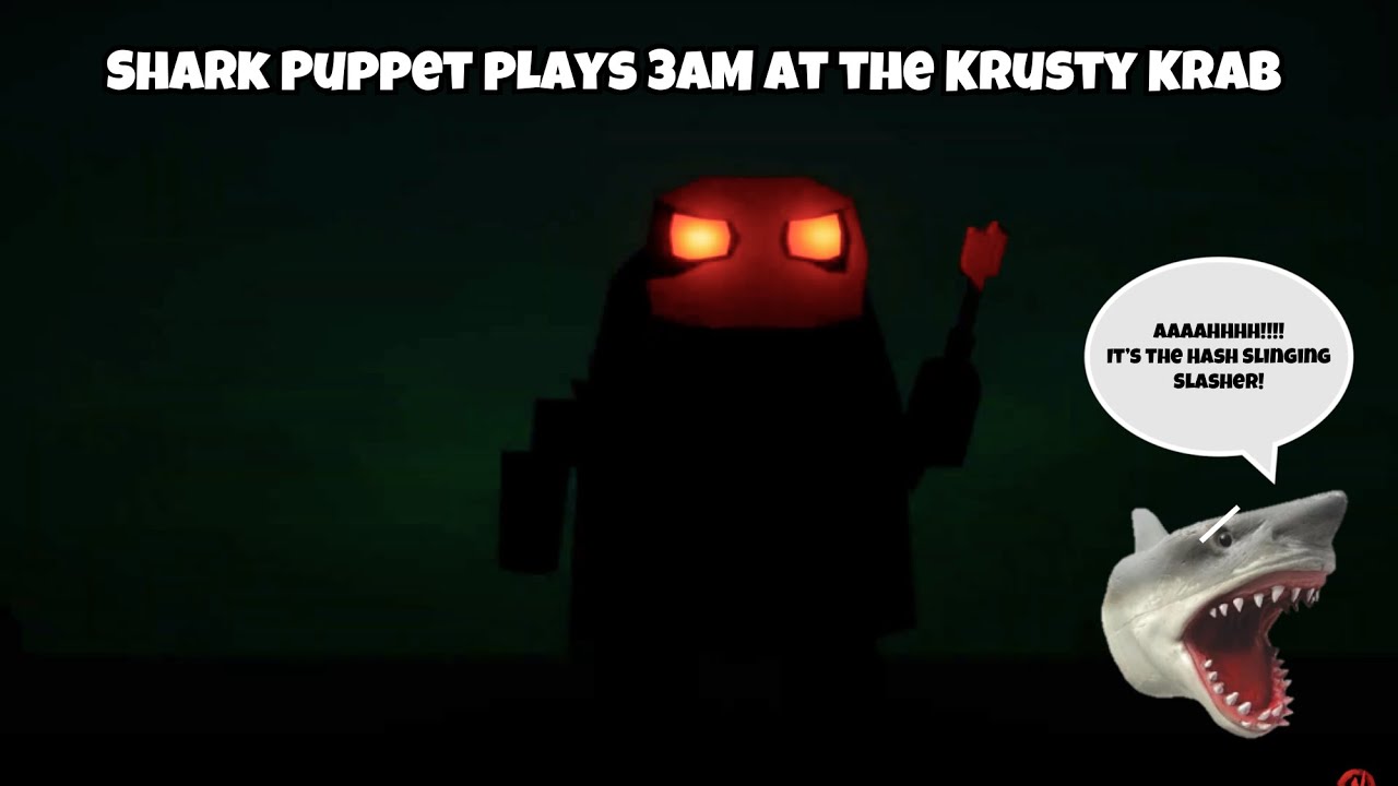 SB Movie: Shark Puppet plays 3AM at the Krusty Krab!