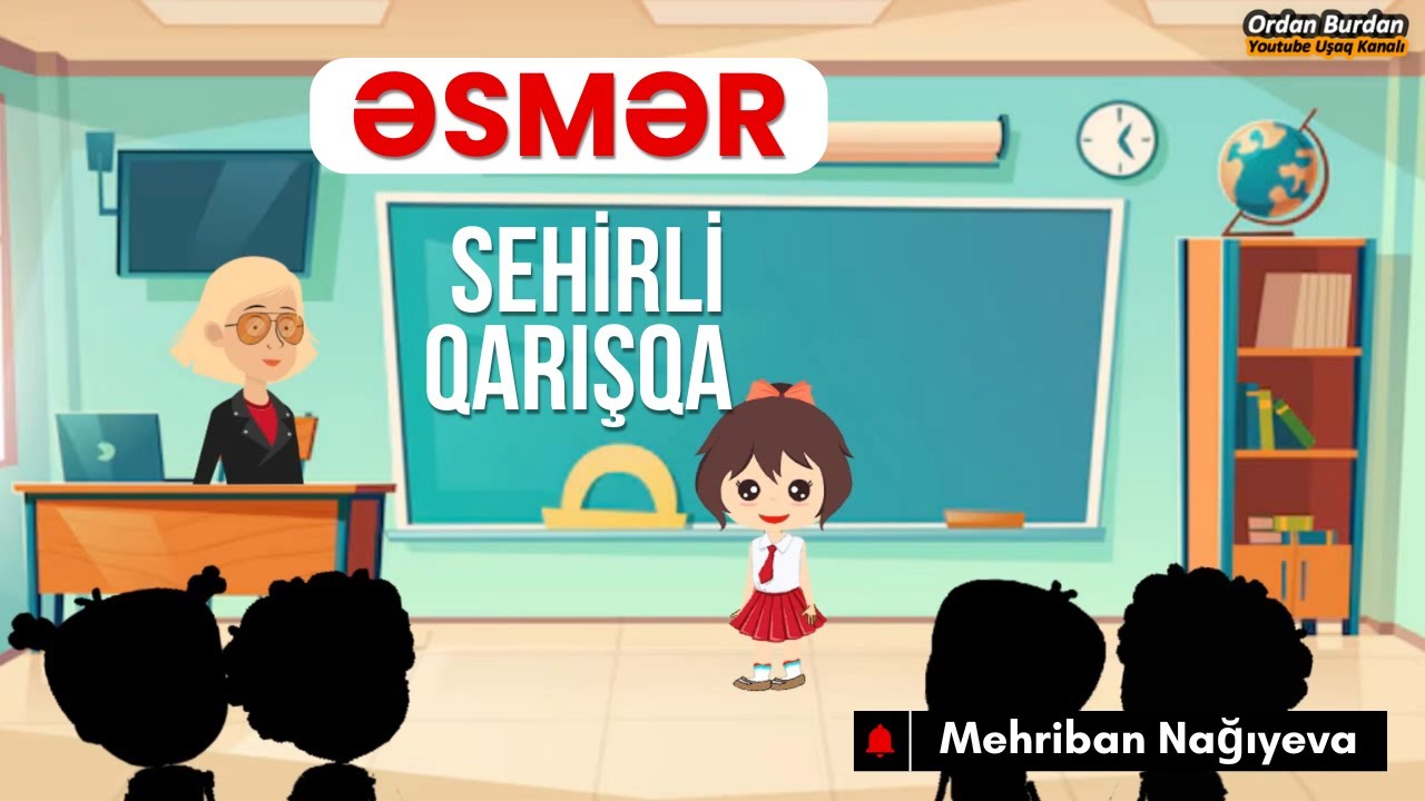 Esmer ve Sehirli Qarisqa 4 -cu hisse (Mehriban Nagiyeva)
