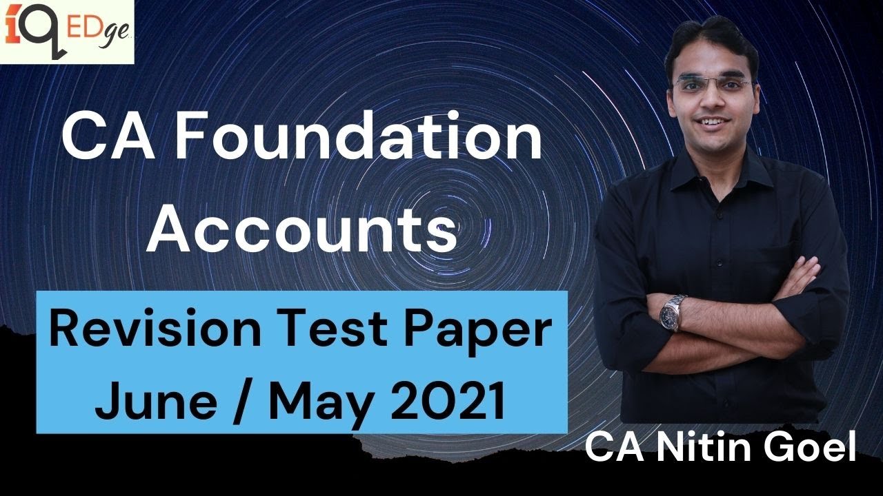 CA Foundation Accounts Revision Test Papers - RTP May/June 2021 | CA Nitin Goel