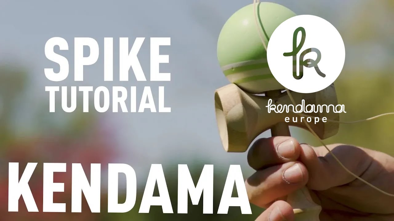 Kendama Spike - Kendama Europe Tutorial