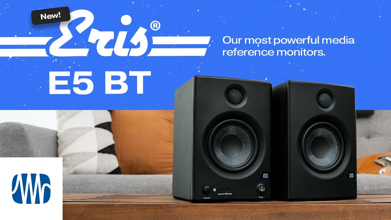 Introducing: PreSonus Eris&reg; E5 BT Active Media Reference Monitors with Bluetooth