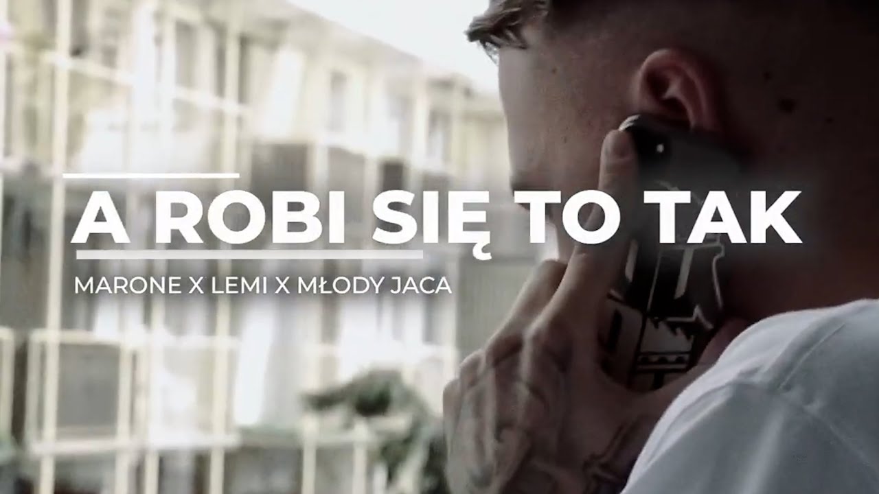 Marone feat Lemi, Młody Jaca - A Robi Się To Tak prod.MEN7O5 (scratch&cuts Kiper) (Official Video)