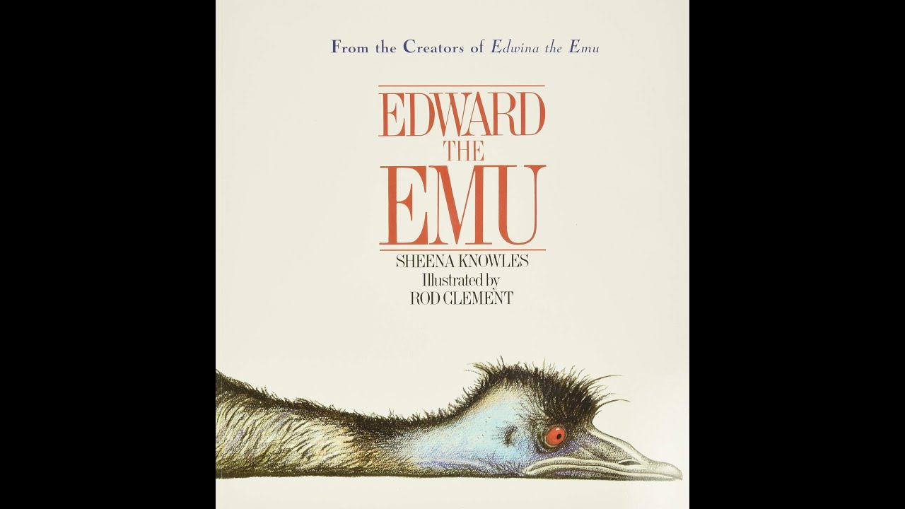 Edward the Emu - By Sheena Knowles - Children's Book Read Aloud