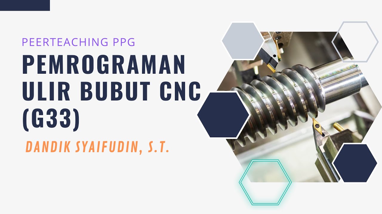 Pemrograman Ulir Bubut CNC (G33)