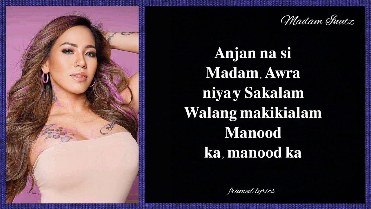 Madam Inutz - MADAM Lyrics (Framed)