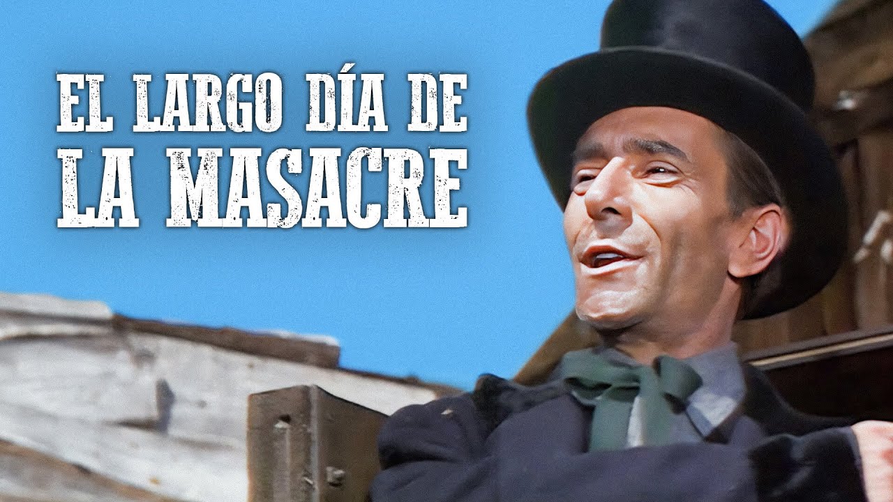 El largo día de la masacre | Película del Oeste en Español | Vaqueros
