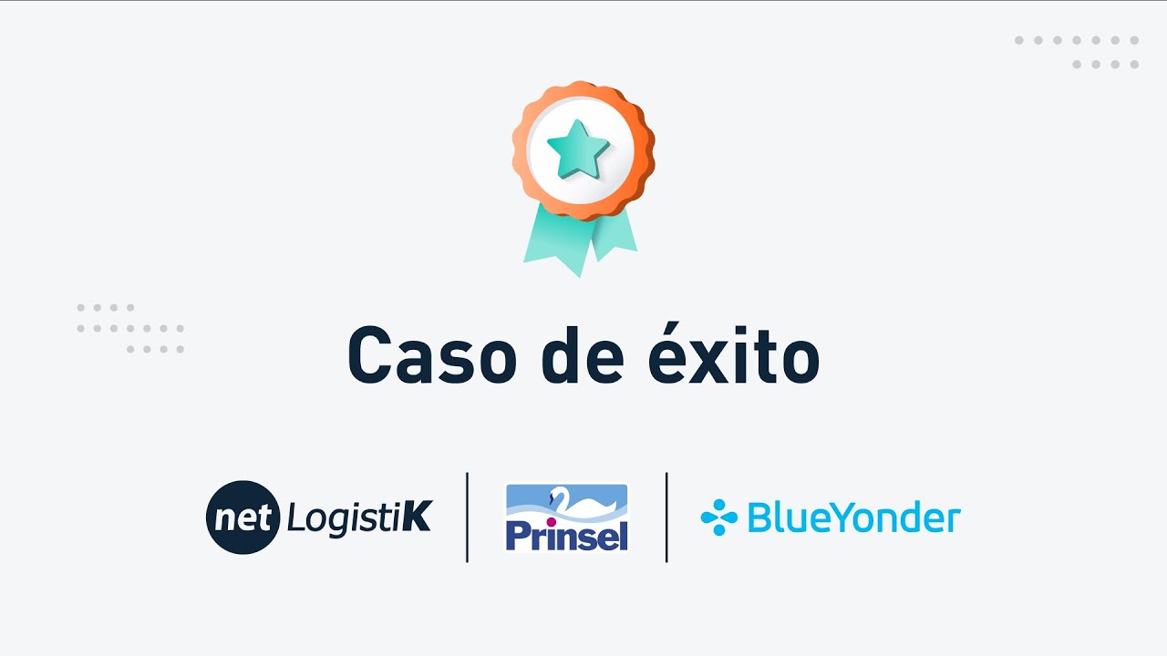 [Caso de Éxito] Prinsel - WMS de Blue Yonder + Netlogistik