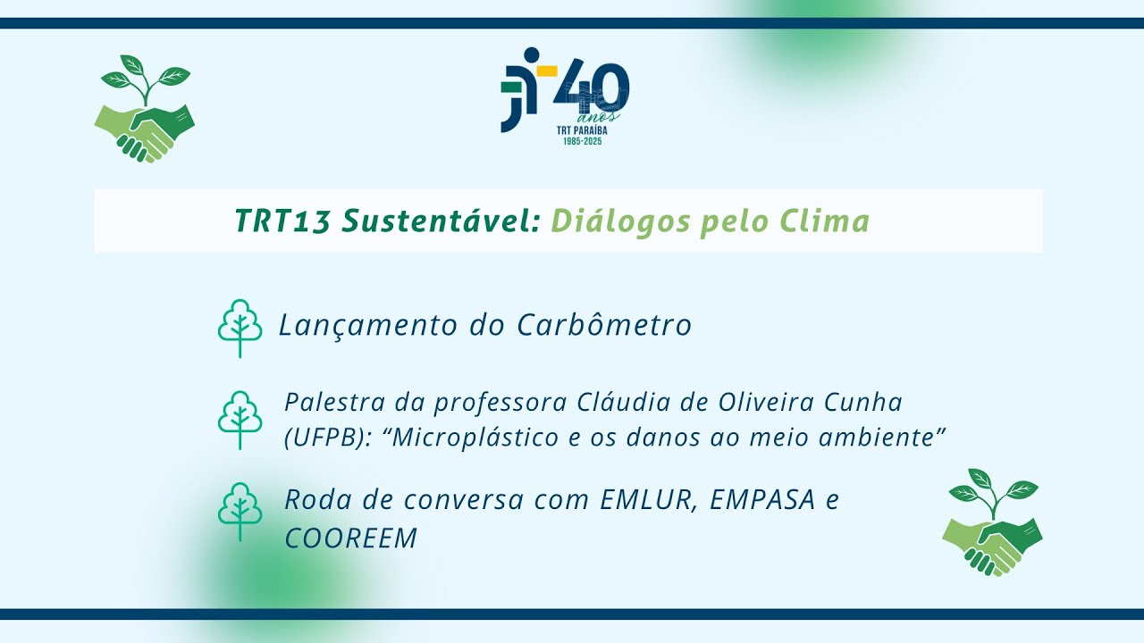 TRT13 Sustentável: diálogos pelo clima (7/7/25)