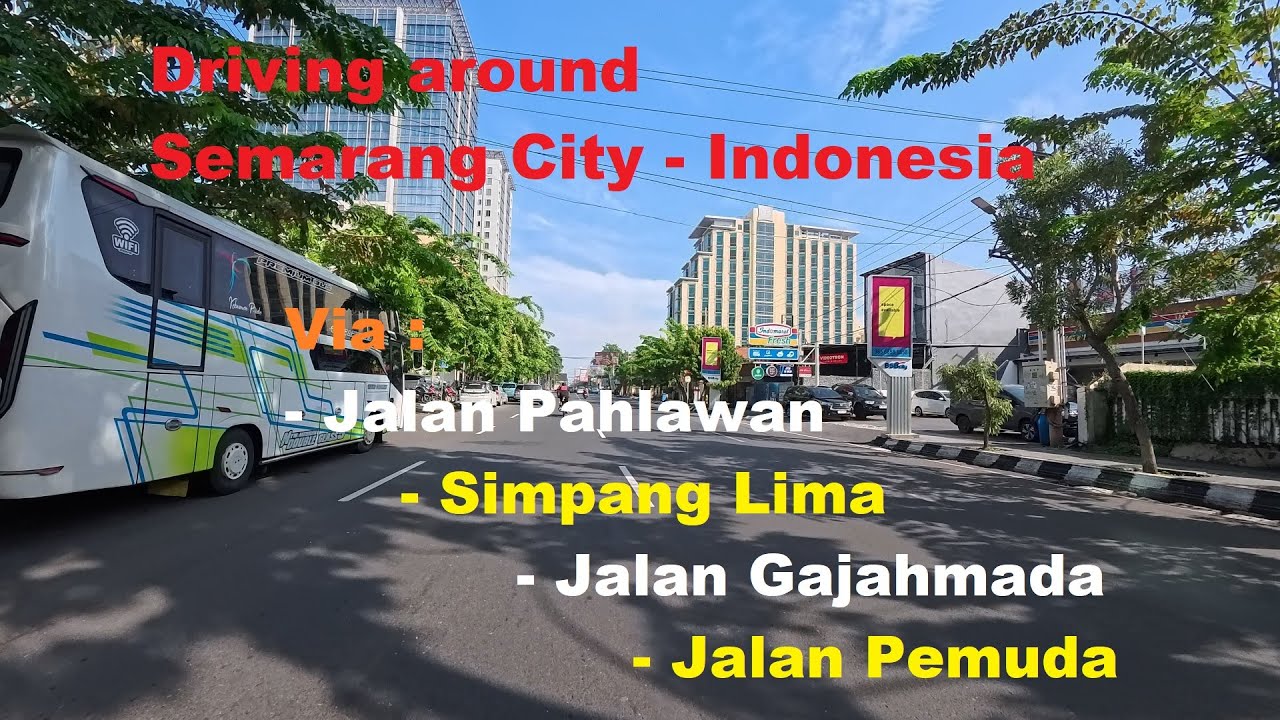 4K~ Driving around Semarang City, Indonesia via Jalan Pahlawan - Simpang Lima - Gajahmada - Pemuda