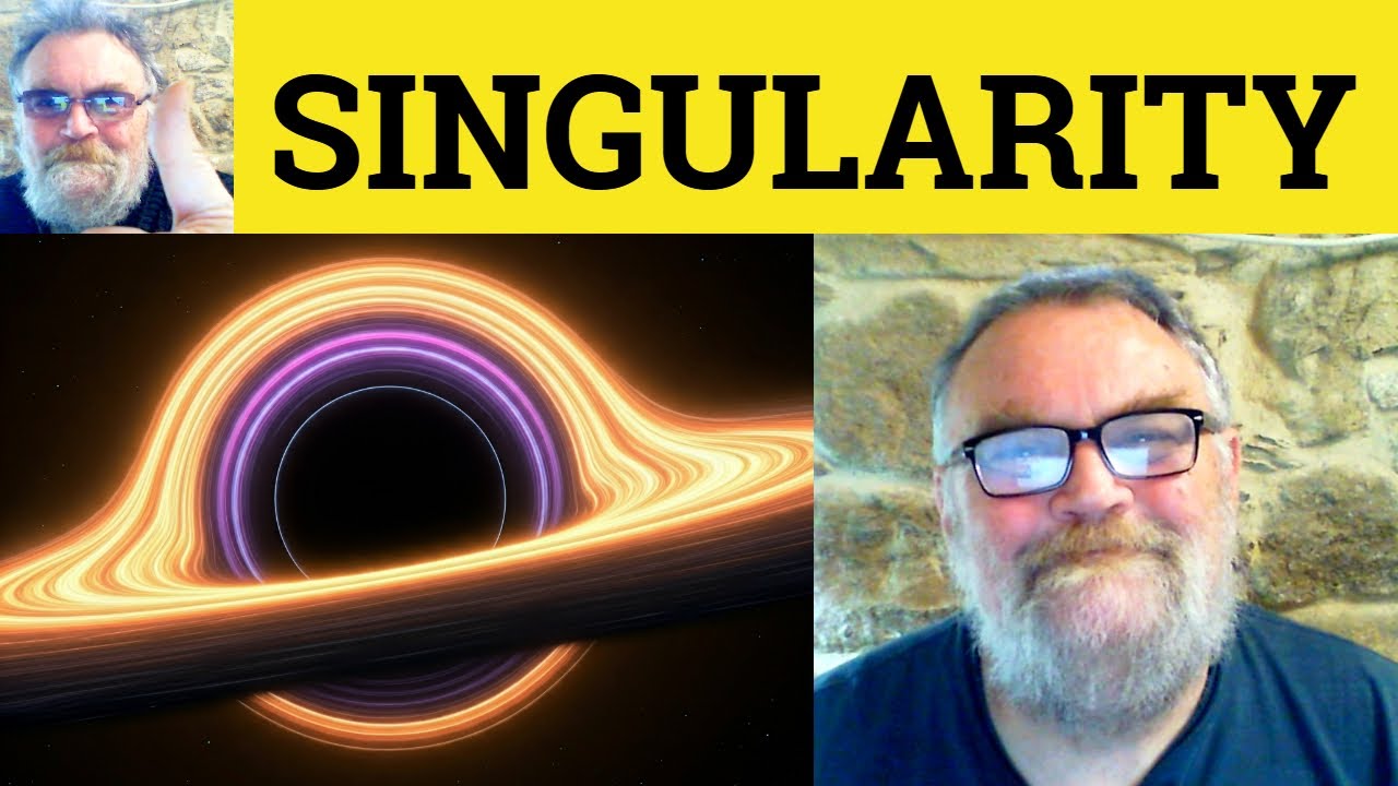 😎 Singularity Meaning - Technological Singularity Defined - Gravitational Singularity Definition