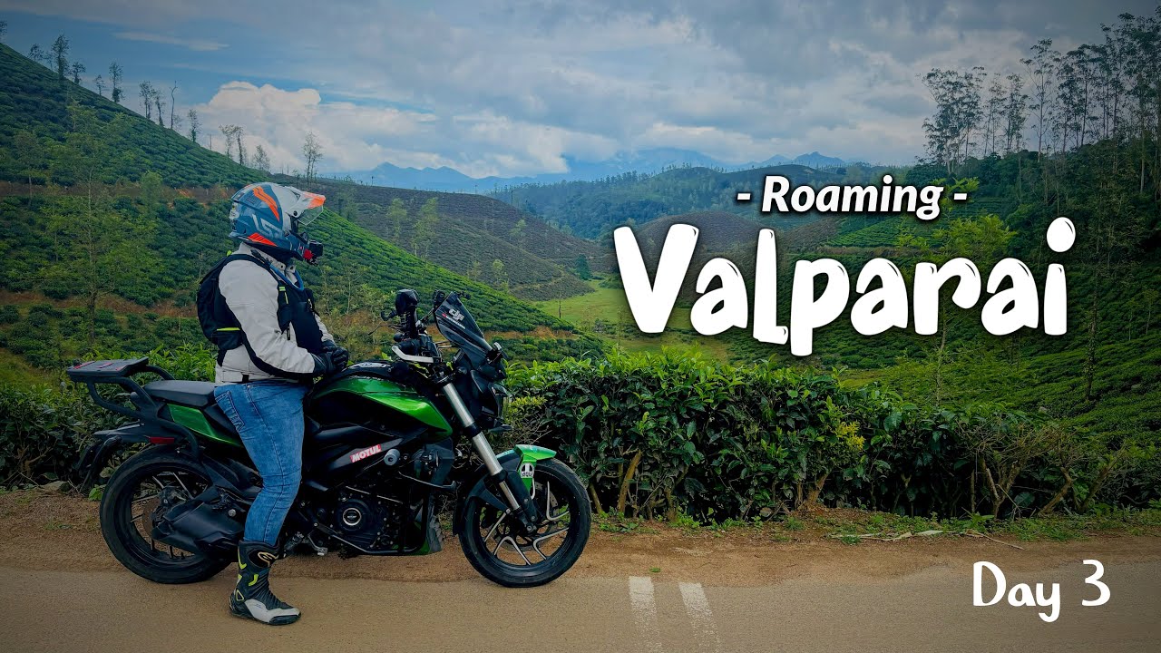 Roaming Valparai - Valparai Ride Day 3