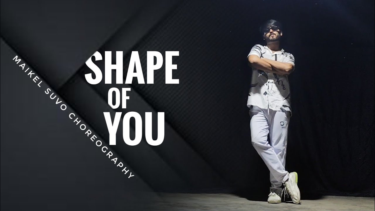Shape Of You - Dance Video | Maikel Suvo Dance Choreography