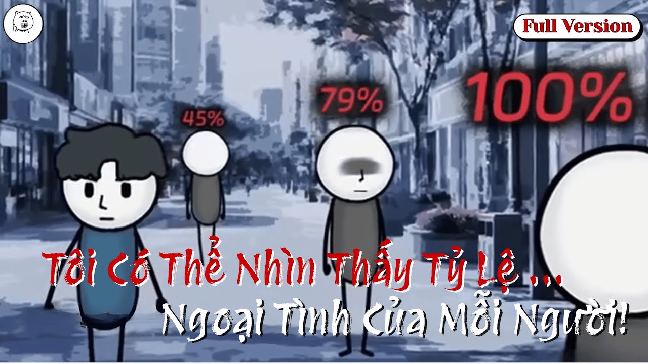 Tôi Có Thể Nhìn Thấy Tỷ Lệ Ngoại Tình Của Mỗi Người| Phim Hoạt Hình Kinh Dị