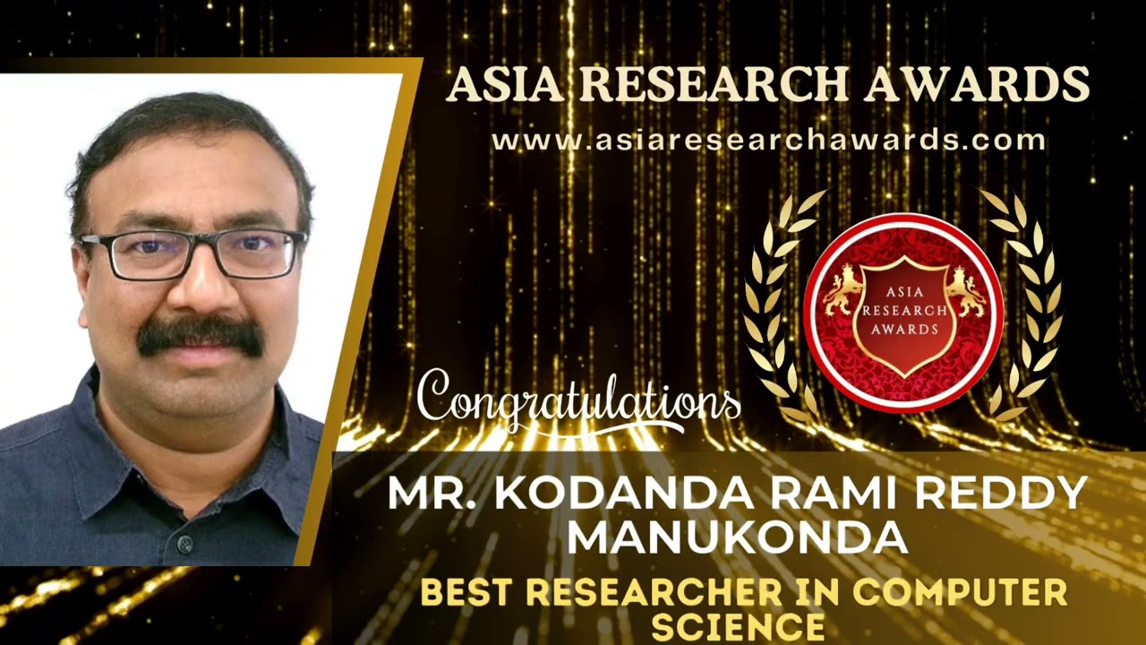 Mr. Kodanda Rami Reddy Manukonda won Best Researcher of the Year Award in Computer Science