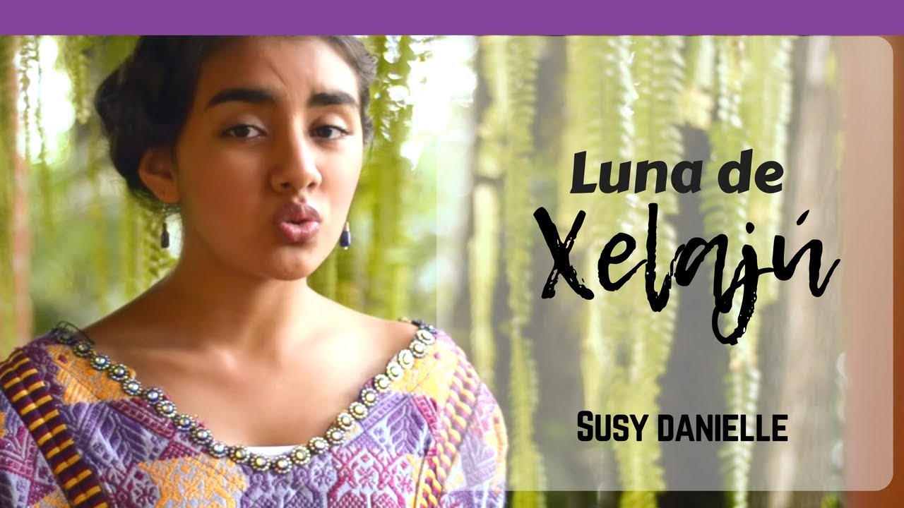 Luna de Xelajú - Susy Danielle