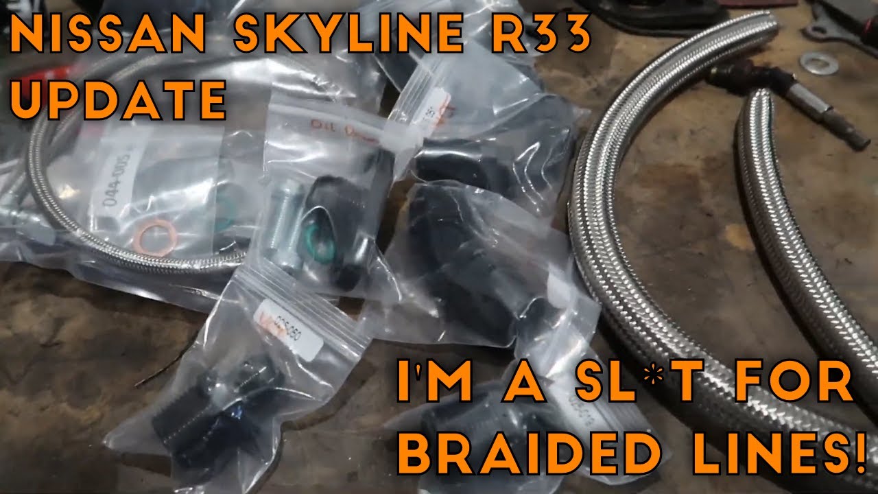 Skyline R33 Update - I'm A Sl*t For Braided Lines
