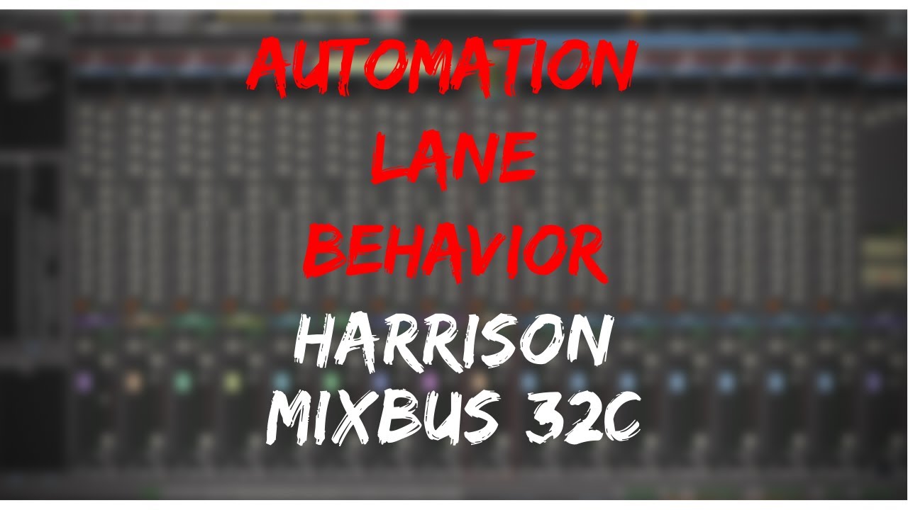 Automation Lane Behavior | Harrison Mixbus Video Manual