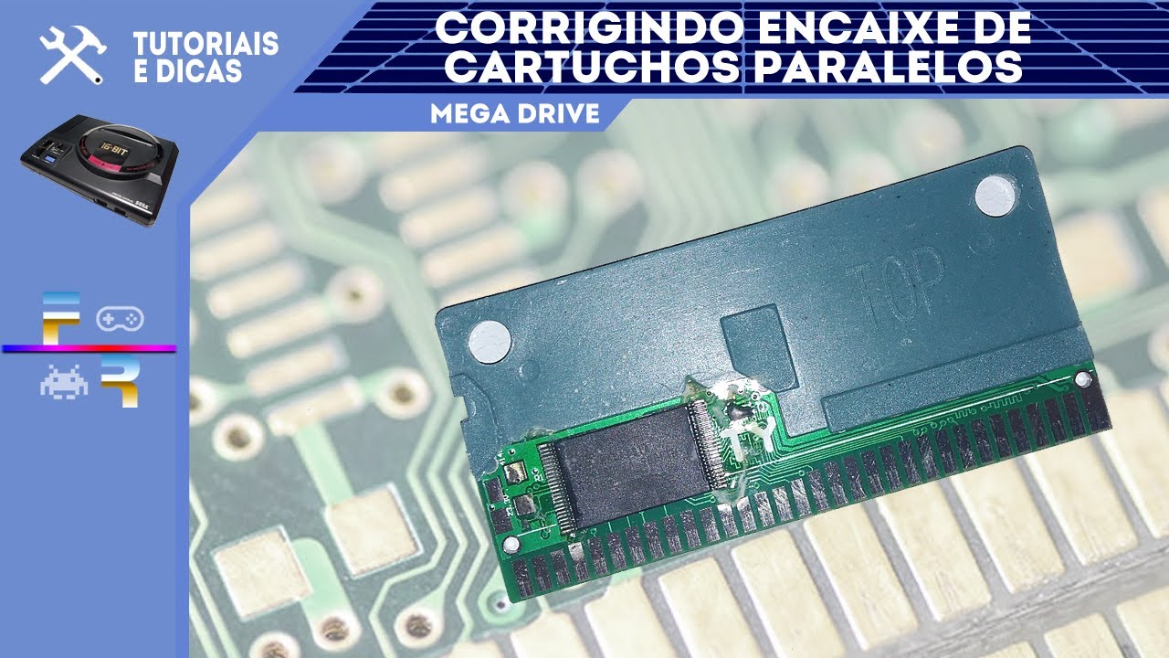 Tutorial: Correção de Cartuchos Paralelos (Mega Drive)