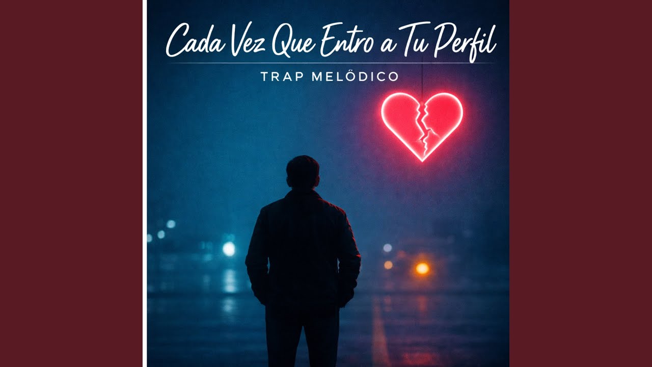 Cada vez que entro a tu perfil
