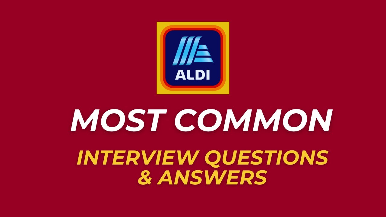 Aldi Interview Questions and Answers for 2026