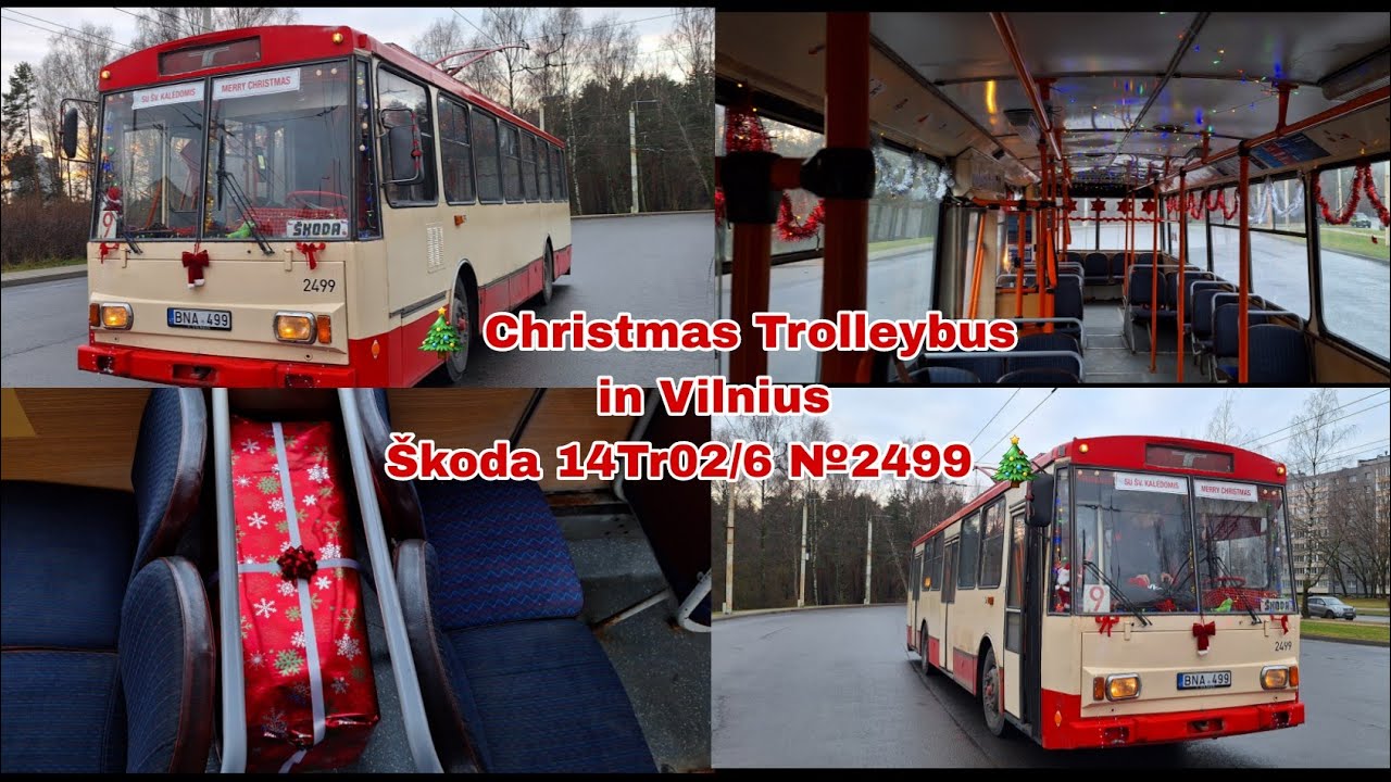 Christmas Trolleybus in Vilnius | Škoda 14Tr02/6 №2499 🚎🎄🇱🇹