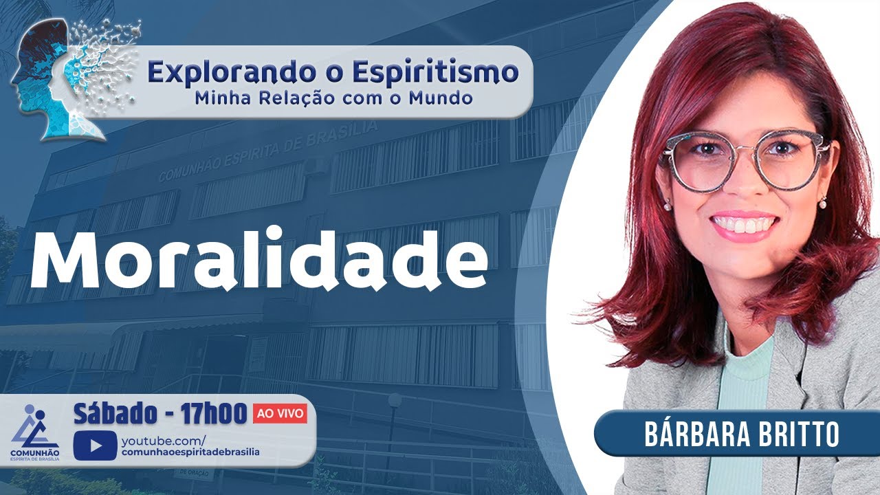 B&aacute;rbara Britto | MORALIDADE (EXPLORANDO O ESPIRITISMO)