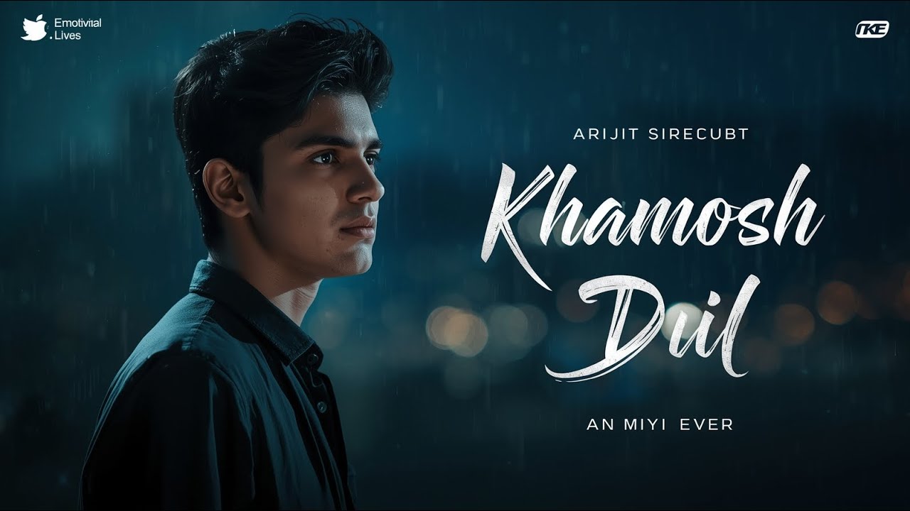 Khamosh Dil-(Official Music Video) I Sad Hindi song 